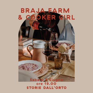 Braja Farm & Cooker Girl - Sabato 5 Giugno 2021