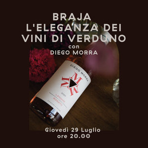 L'eleganza dei vini di Verduno con Diego Morra - Giovedì 29 Luglio ore 20.00